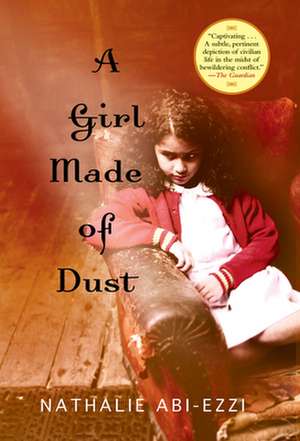 A Girl Made of Dust de Nathalie Abi-Ezzi