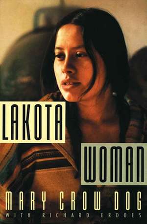 Lakota Woman de Mary Crow Dog