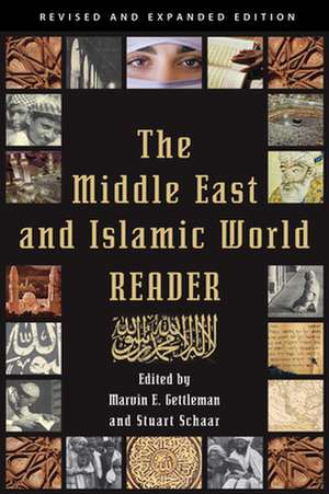 The Middle East and Islamic World Reader de Marvin E. Gettleman