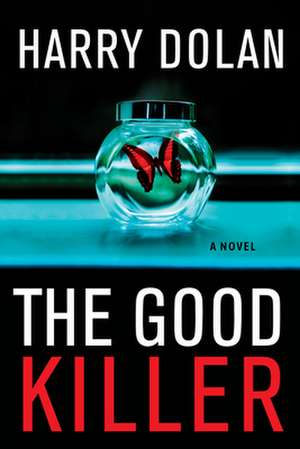 The Good Killer de Harry Dolan