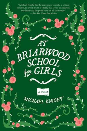 At Briarwood School for Girls de Michael Knight