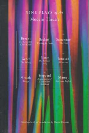 Nine Plays of the Modern Theater: Includes: Waiting for Godot; The Visit; Tango; The Caucasian Chalk Circle; The Balcony; Rhinoceros; et al de Harold Clurman