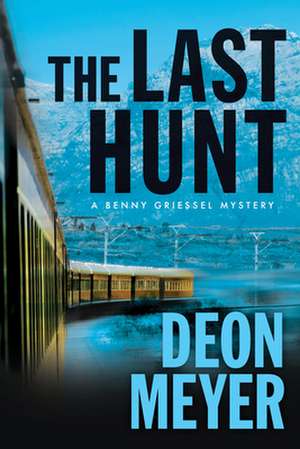 The Last Hunt de Deon Meyer
