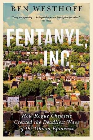 Fentanyl, Inc. de Ben Westhoff