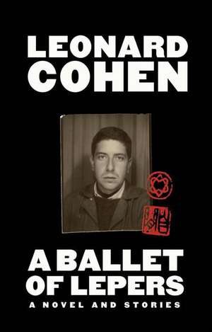 A Ballet of Lepers de Leonard Cohen