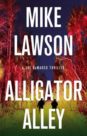 Alligator Alley de Mike Lawson