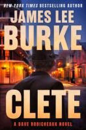 Clete de James Lee Burke