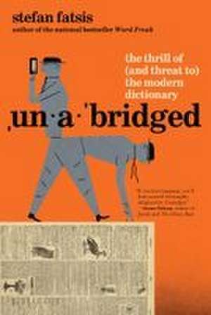 Unabridged de Stefan Fatsis