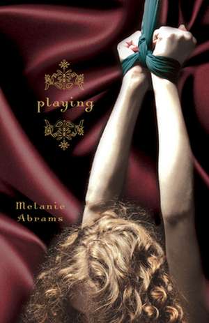 Playing de Melanie Abrams