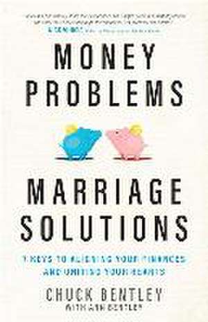 Money Problems, Marriage Solutions de Chuck Bentley