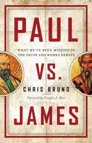 Paul vs. James de Chris Bruno