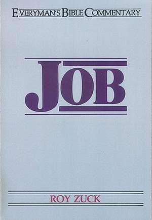 Job- Everyman's Bible Commentary de Roy B. Zuck