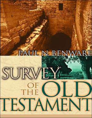 Survey of the Old Testament- Student Edition de Paul Benware