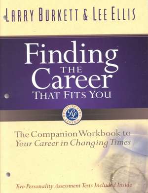 Finding the Career That Fits You Workbook de Larry Burkett