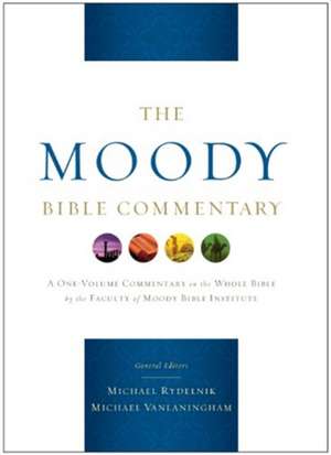 Moody Bible Commentary, The de Michael A Rydelnik