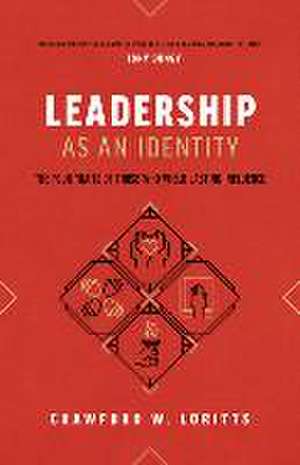 Leadership as an Identity de Crawford W Loritts