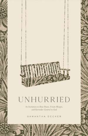 Unhurried de Samantha Decker