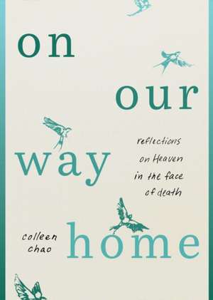 On Our Way Home de Colleen Chao