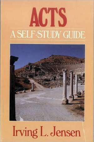 Acts: A Self-Study Guide de Irving L. Jensen