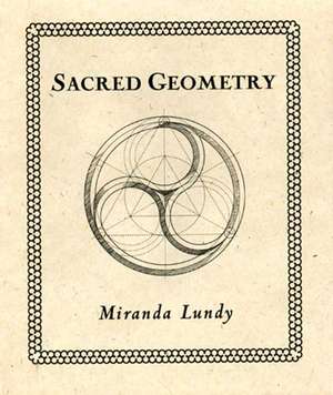 Sacred Geometry de Miranda Lundy