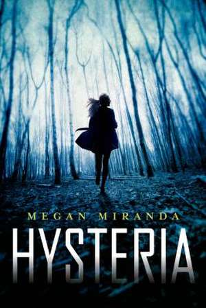 Hysteria de Megan Miranda