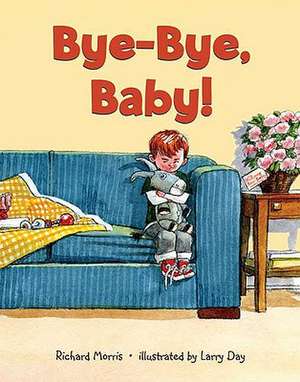 Bye-Bye, Baby! de Richard T. Morris