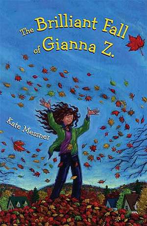 The Brilliant Fall of Gianna Z. de Kate Messner