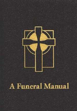 A Funeral Manual de Perry H. Jr. Biddle