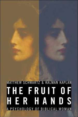 Fruit of Her Hands de Kalman J Kaplan