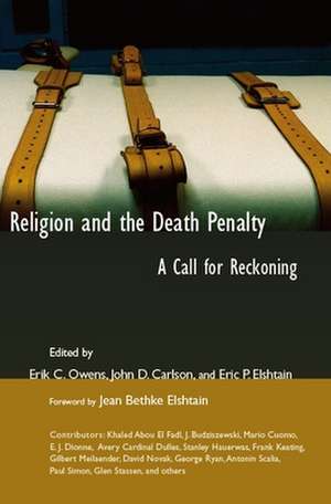 Religion and the Death Penalty: A Call for Reckoning de Erik C. Owens