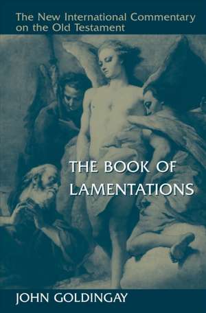 The Book of Lamentations de John Goldingay