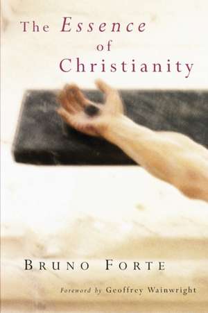 Essence of Christianity de Bruno Forte