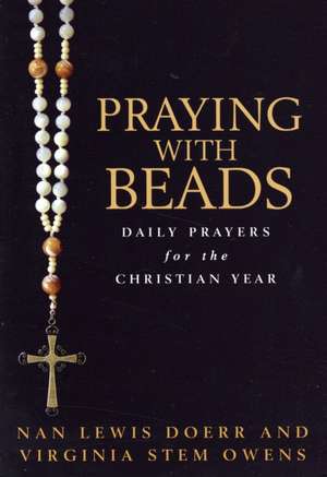 Praying with Beads de Nan Lewis Doerr