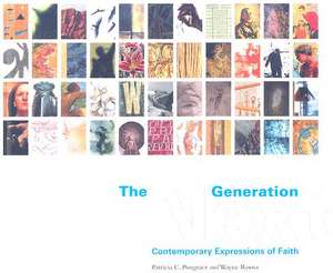 The Next Generation: Contemporary Expressions of Faith de Patricia C. Pongracz