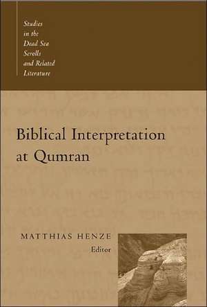 Biblical Interpretation at Qumran de Matthias Henze