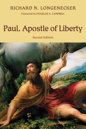 Paul, Apostle of Liberty de Richard N. Longenecker