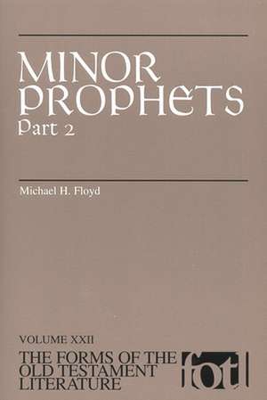 Minor Prophets, Part 2 de Michael H Floyd
