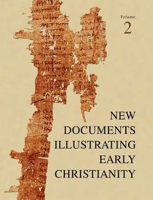 New Documents Illustrating Early Christianity, 2: A Review of Greek Inscriptions and Papyri Published in 1977 de Stephen Llewelyn