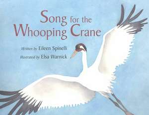 Song for the Whooping Crane de Eileen Spinelli