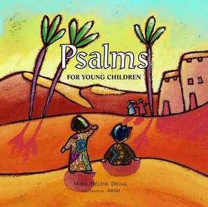 Psalms for Young Children de Marie-Helen Delval