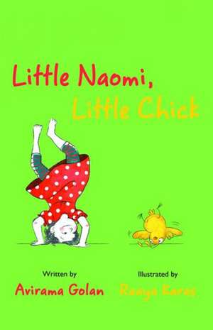 Little Naomi, Little Chick de Avirama Golan