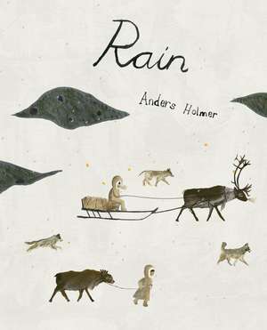 Rain de Holmer, Anders