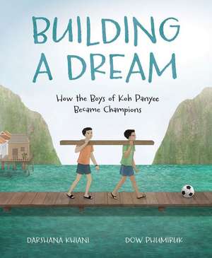 Building a Dream de Darshana Khiani