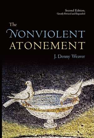 The Nonviolent Atonement: Deities in Cross-Cultural Discourse in the Biblical World de Denny J. Weaver