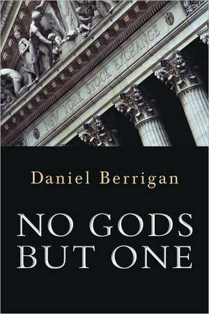 No Gods But One de Daniel Berrigan