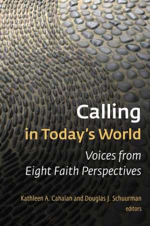 Calling in Today's World de Kathleen A Cahalan