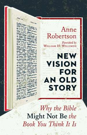 New Vision for an Old Story de Anne Robertson