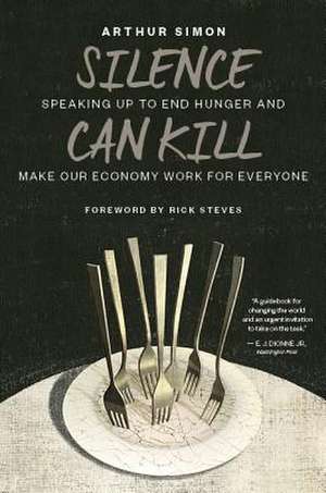 Silence Can Kill de Arthur Simon