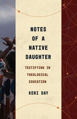 Notes of a Native Daughter de Keri Day