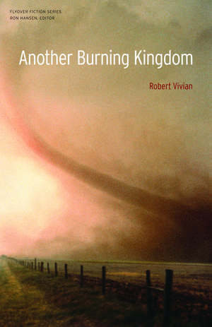 Another Burning Kingdom de Robert Vivian